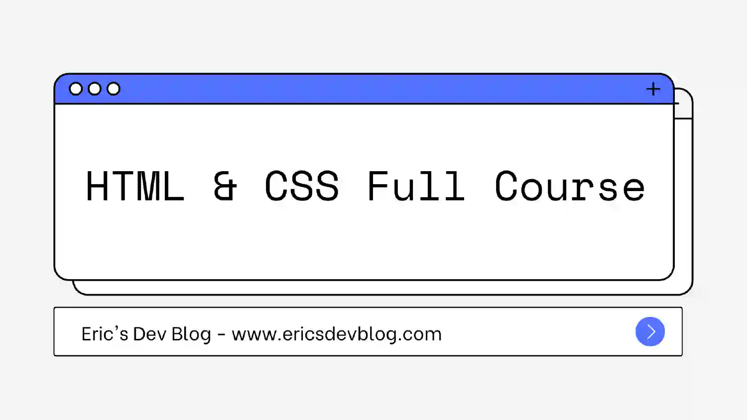 Advanced HTML and CSS
