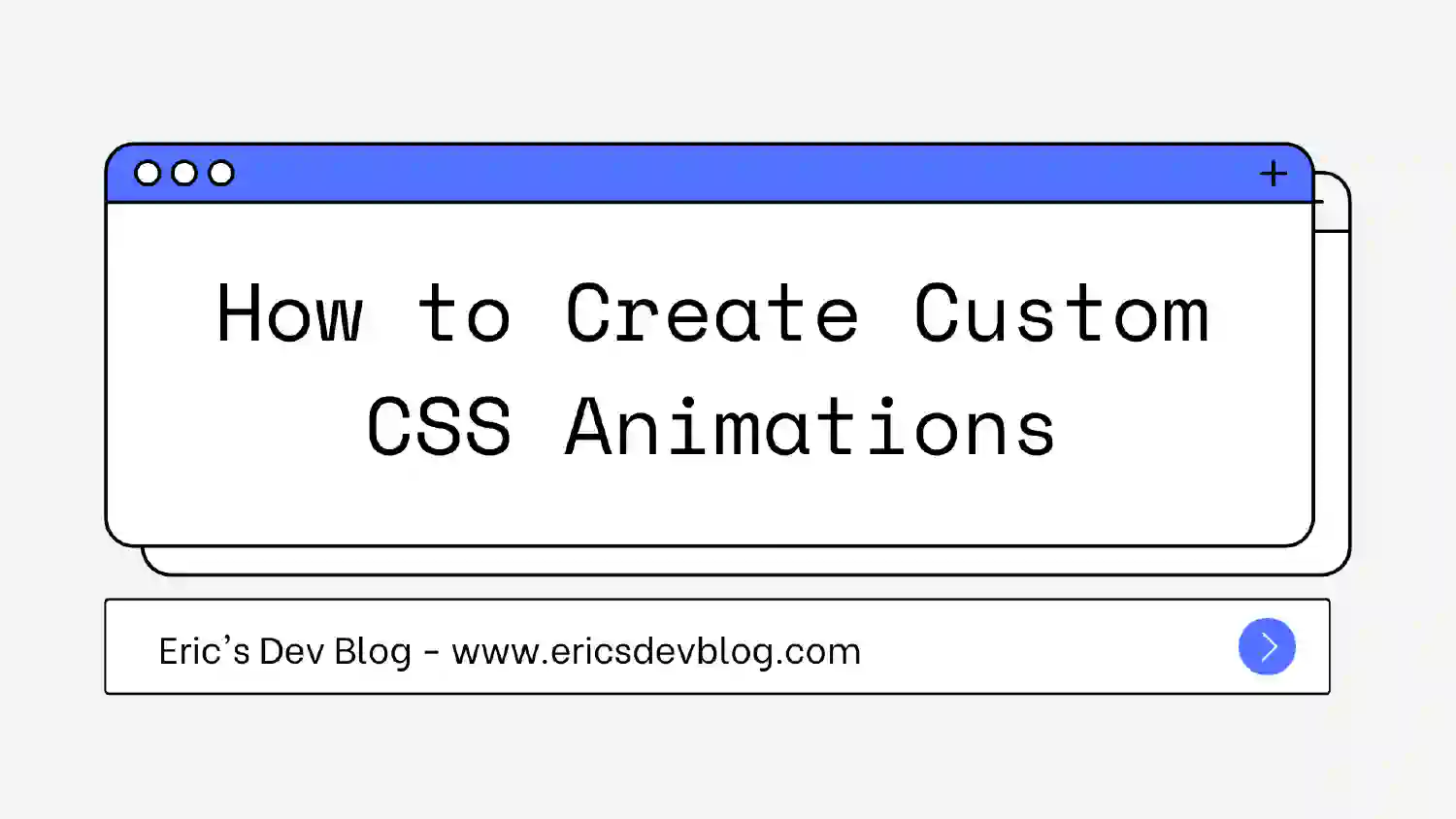 How to Create Custom CSS Animations