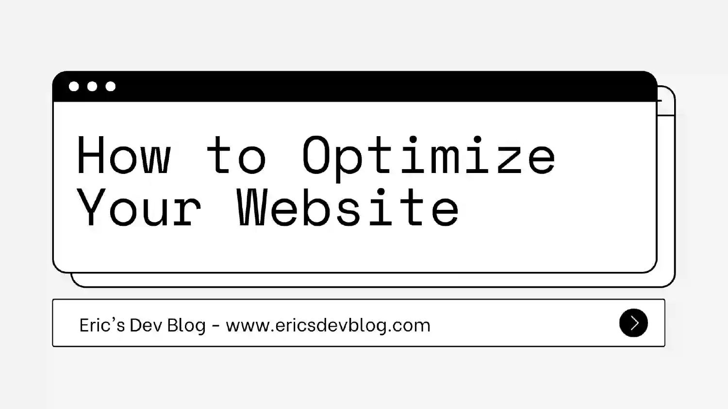 How to Optimize Your Website How to Optimize Your Website