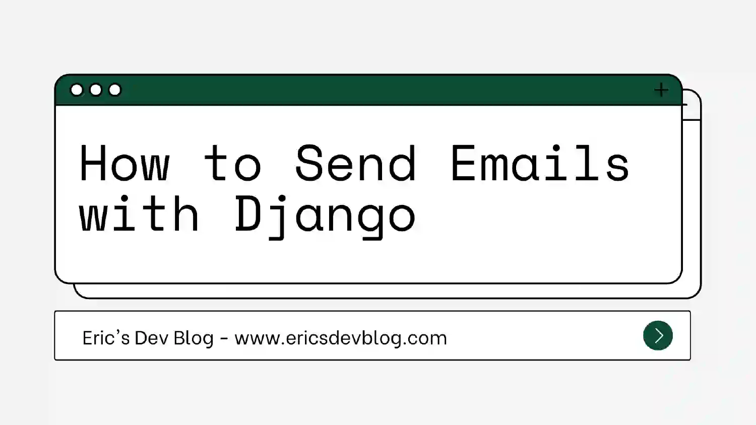 How to Send Emails with Django