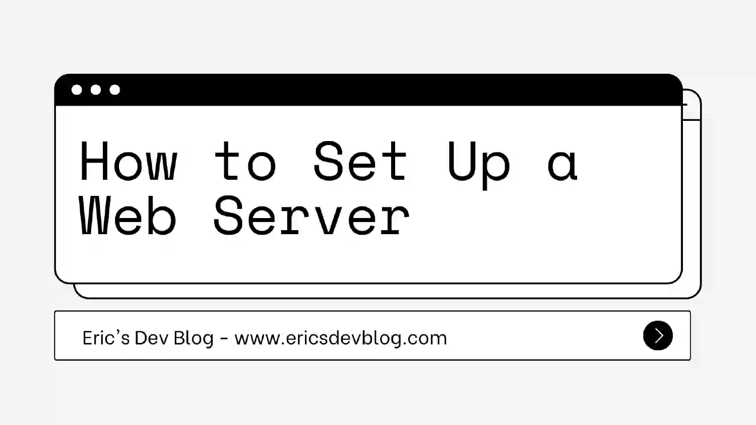 How to Set Up a Web Server