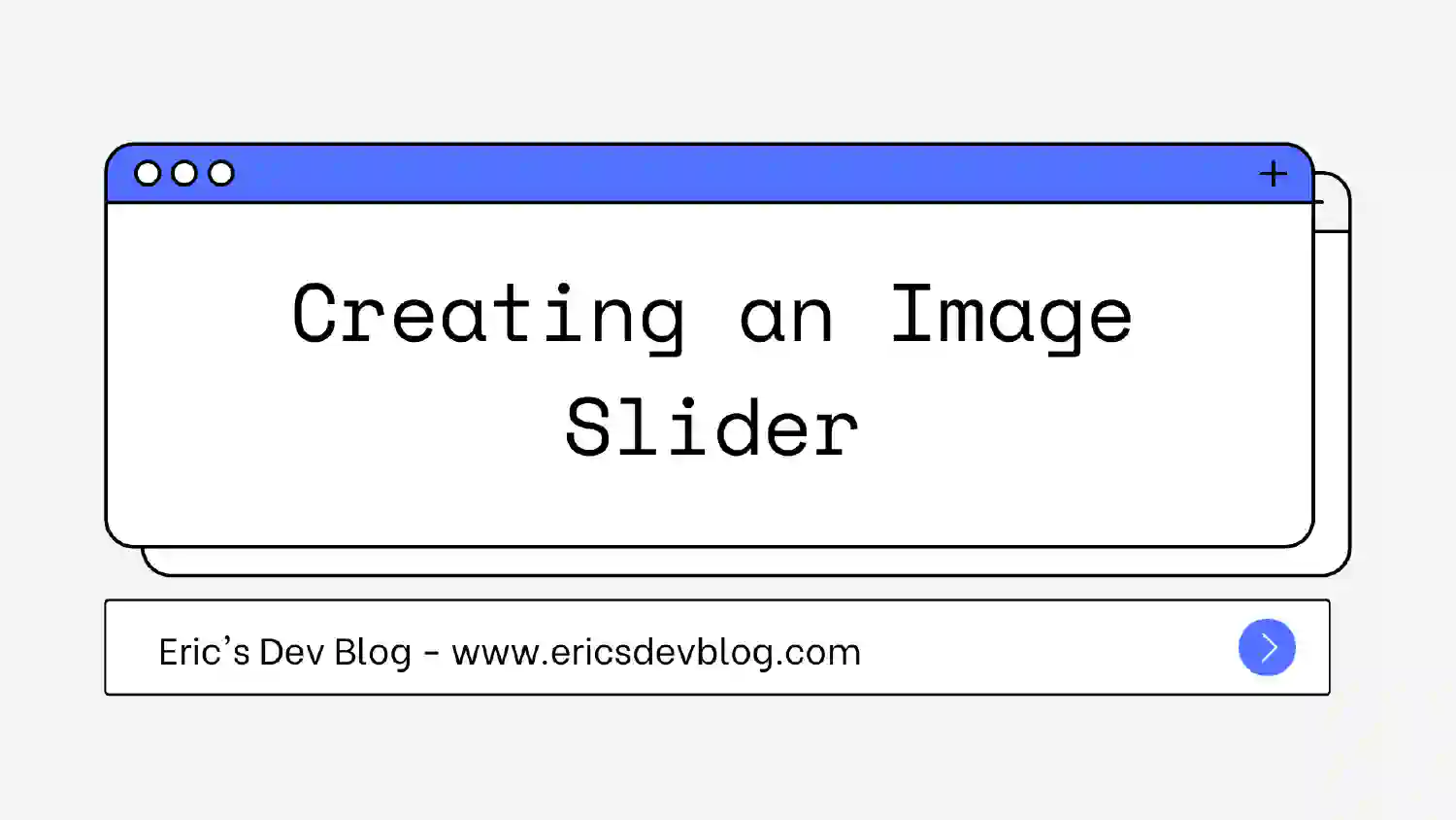 Creating an Image Slider with HTML, CSS, and JavaScript Creating an Image Slider with HTML, CSS, and JavaScript