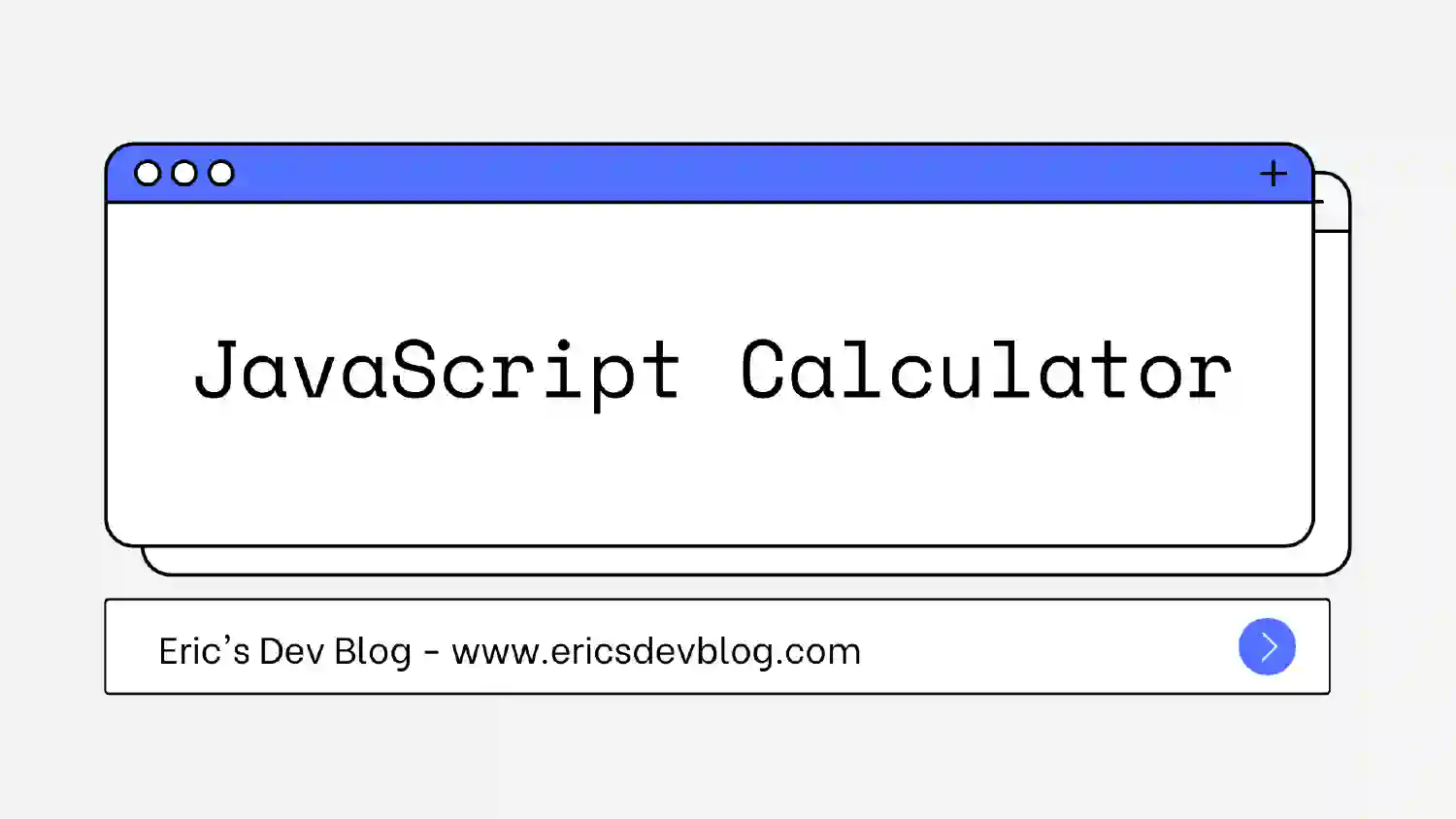 Building a Calculator with HTML, CSS, and JavaScript